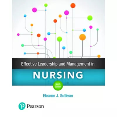 Effective Leadership and Management in Nursing