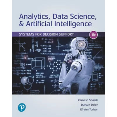 Pearson eText Analytics, Data Science, &amp; Artificial Intelligence: Systems for Decision Support -- Instant Access