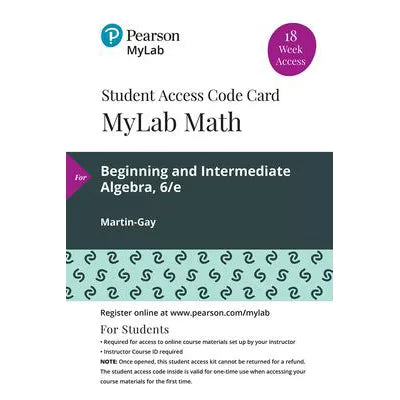 MyLab Math with Pearson eText Access Code (18 Weeks) for Beginning &amp; Intermediate Algebra