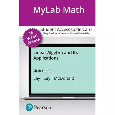 MyLab Math with Pearson eText Access Code (18 Weeks) for Linear Algebra and Its Applications