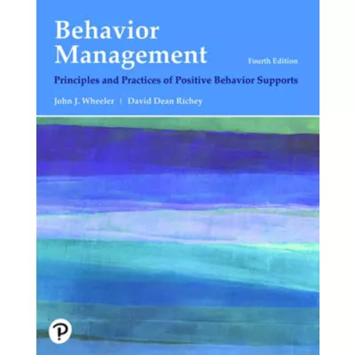 Behavior Management : Principles and Practices of Positive Behavior Supports