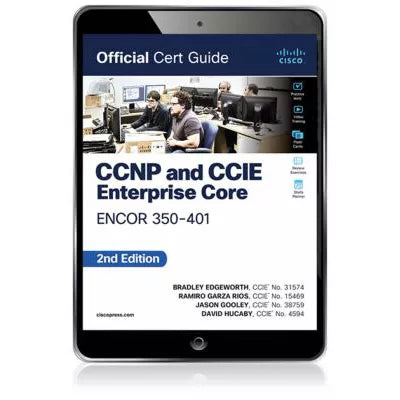 CCNP and CCIE Enterprise Core ENCOR 350-401 Official Cert Guide