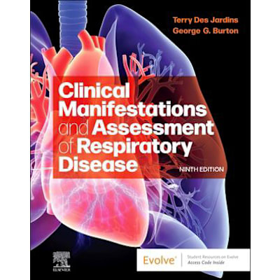 Clinical Manifestations &amp; Assessment of Respiratory Disease - E-Book : Clinical Manifestations &amp; Assessment of Respiratory Disease - E-Book