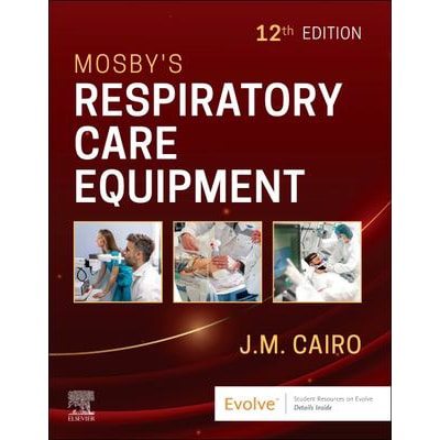 Mosby's Respiratory Care Equipment - E-Book