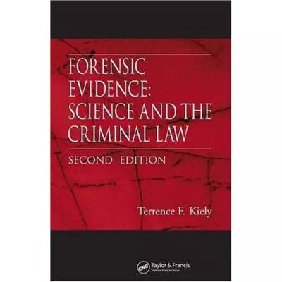 Forensic Evidence: Science &amp; Criminal Law