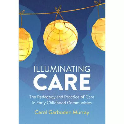 Illuminating Care