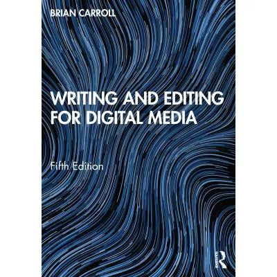 Writing &amp; Editing for Digital Media