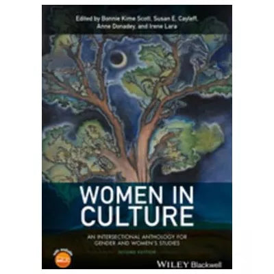 Women in Culture : An Intersectional Anthology for Gender and Women's Studies