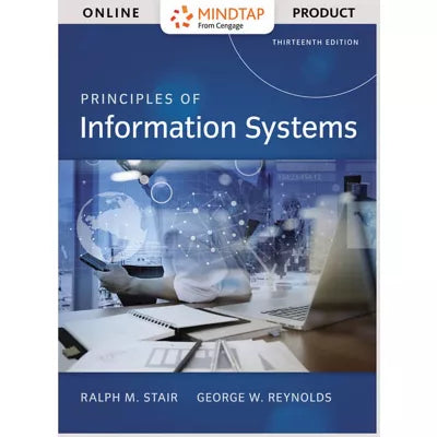 MindTap MIS, 1 term (6 months) Instant Access for Stair/Reynolds Principles of Information Systems