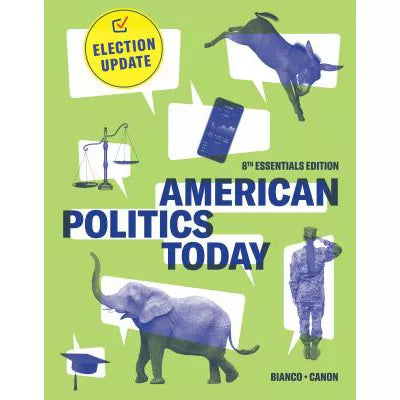 American Politics Today Election Update (with Norton Illumine Ebook, InQuizitive, Simulations, &amp; Animations)
