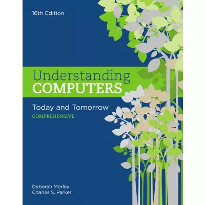 MindTap Computing, 2 terms (12 months) Instant Access for Morley/Parkers Understanding Computers: Today and Tomorrow, Comprehensive