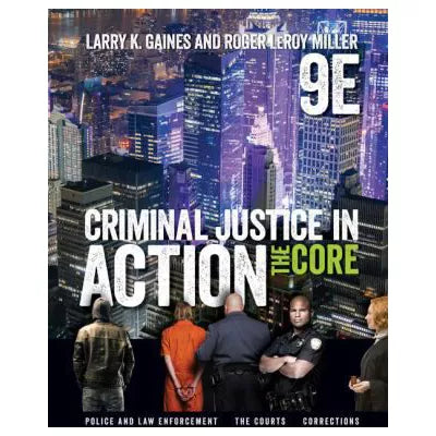 Criminal Justice in Action : The Core