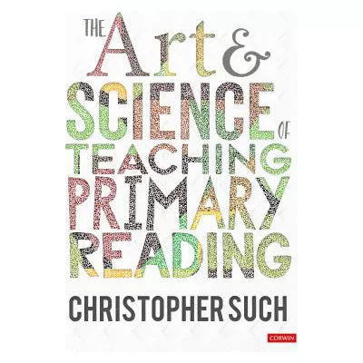 Art &amp; Science of Teaching Primary Reading