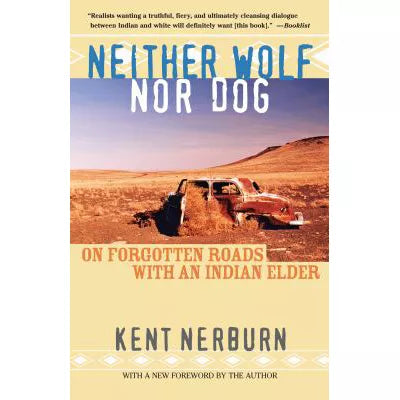 Neither Wolf nor Dog Rev (with New Foreword)
