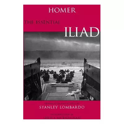 The Essential Iliad