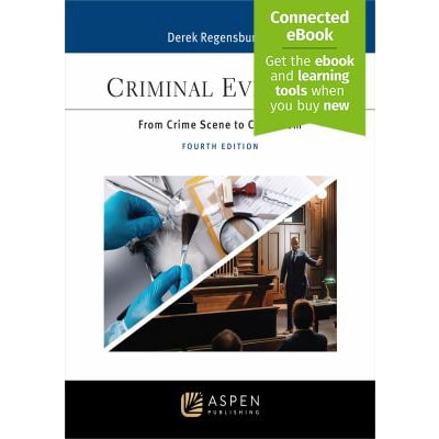 Criminal Evidence: From Crime Scene to Courtroom